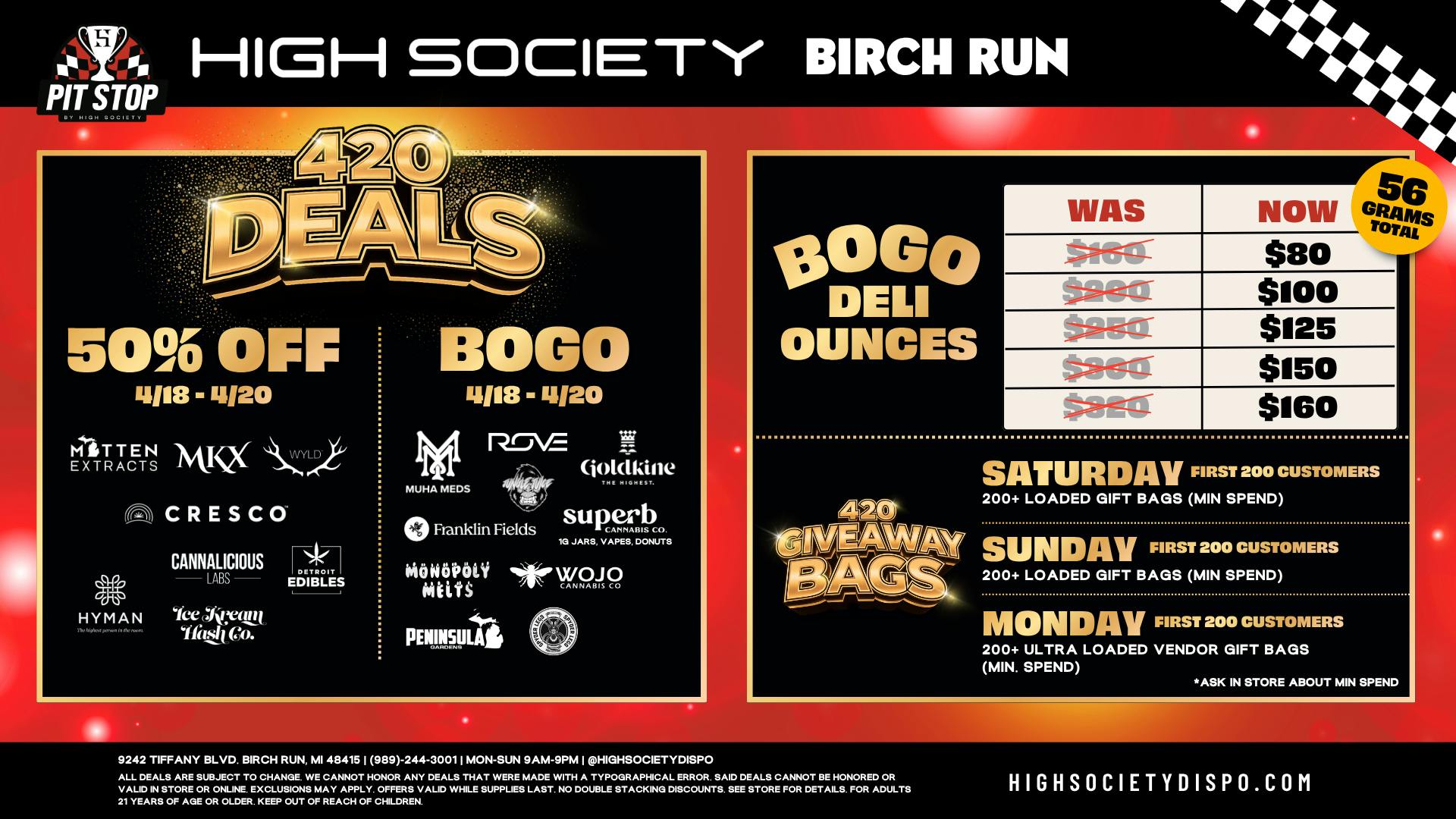 High Society Weed Dispensary Outer Birch Run 4/20 WEEKEND! BOGO OZ's! 200 LOADED GIFT BAGS!