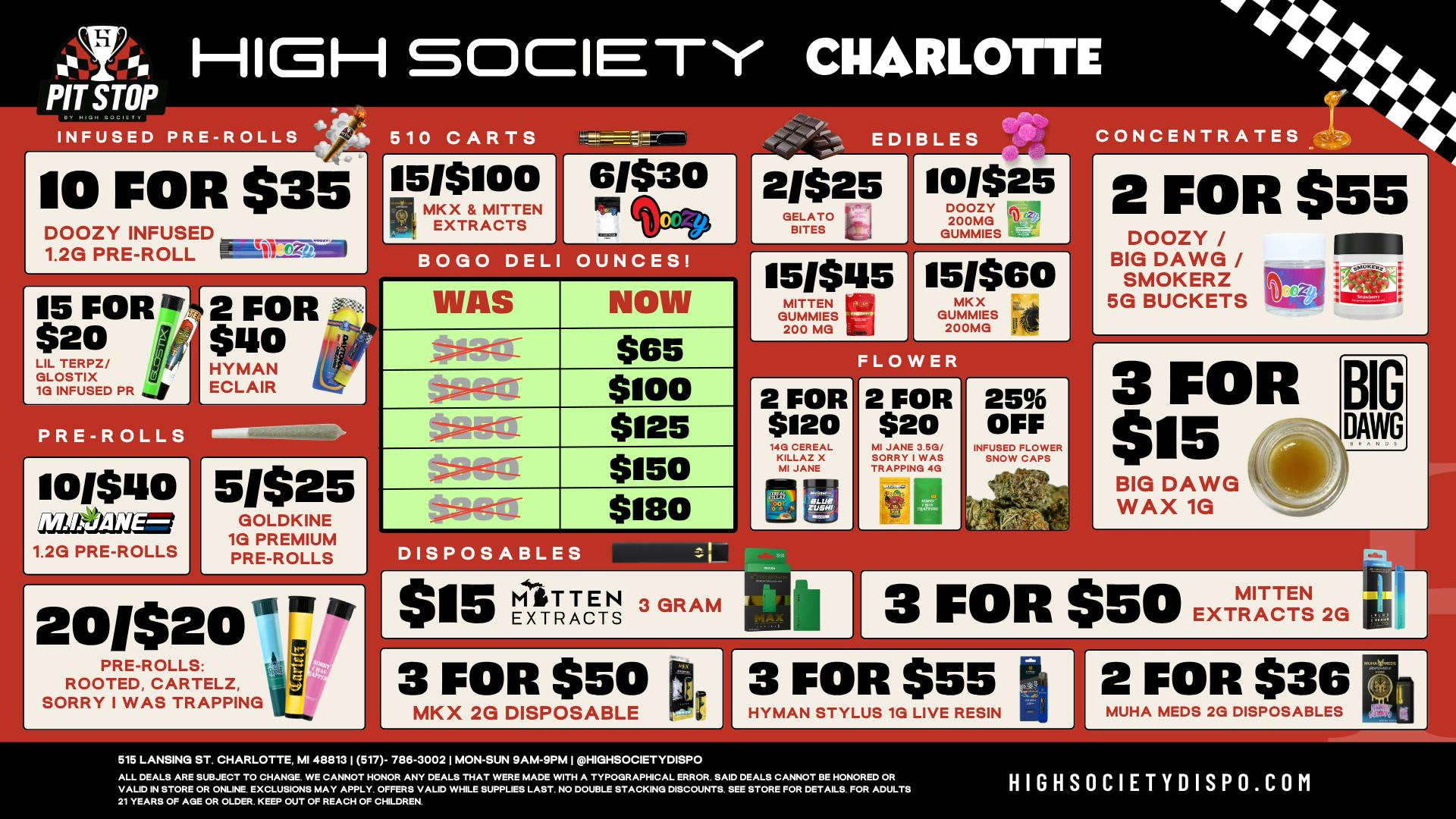 High Society Charlotte BOGO Oz's $65 / 10 Prerolls $35 / 15 Vapes $100
