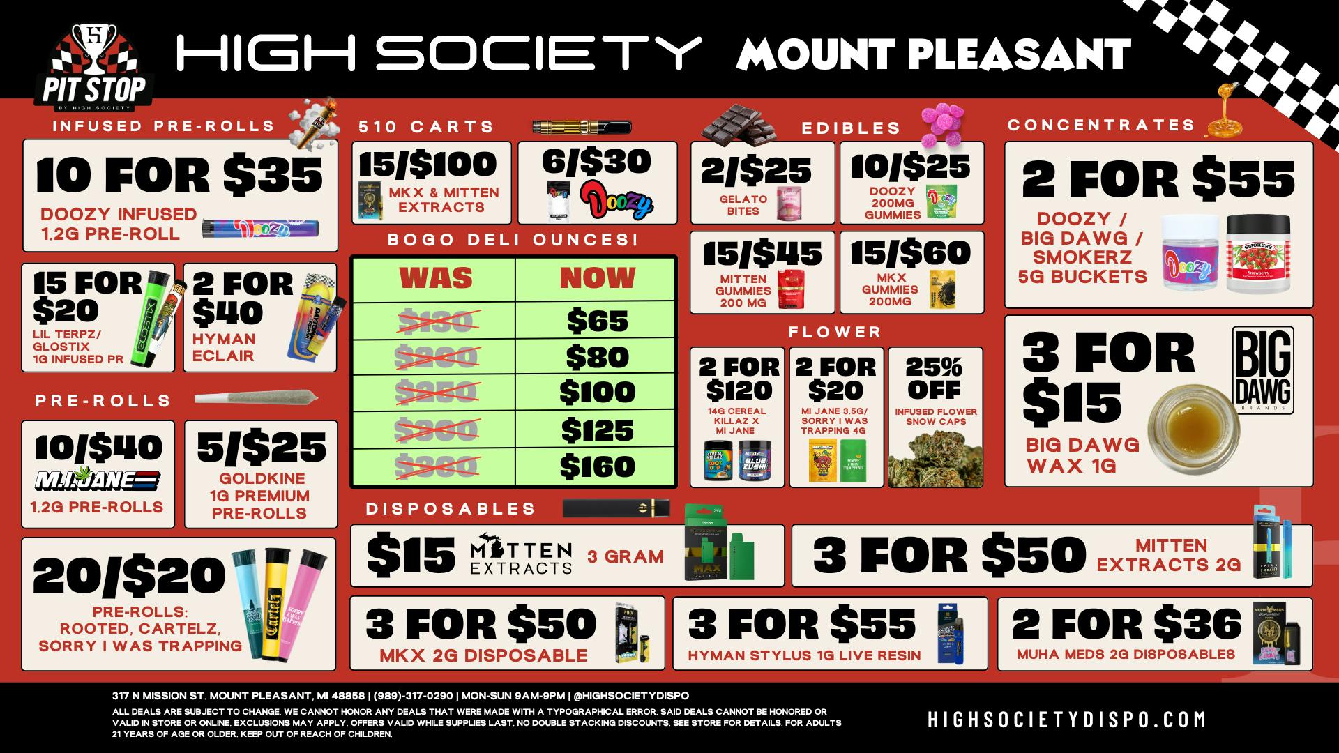 High Society Mount Pleasant BOGO Oz's $65 / 10 Prerolls $35 / 15 Vapes $100