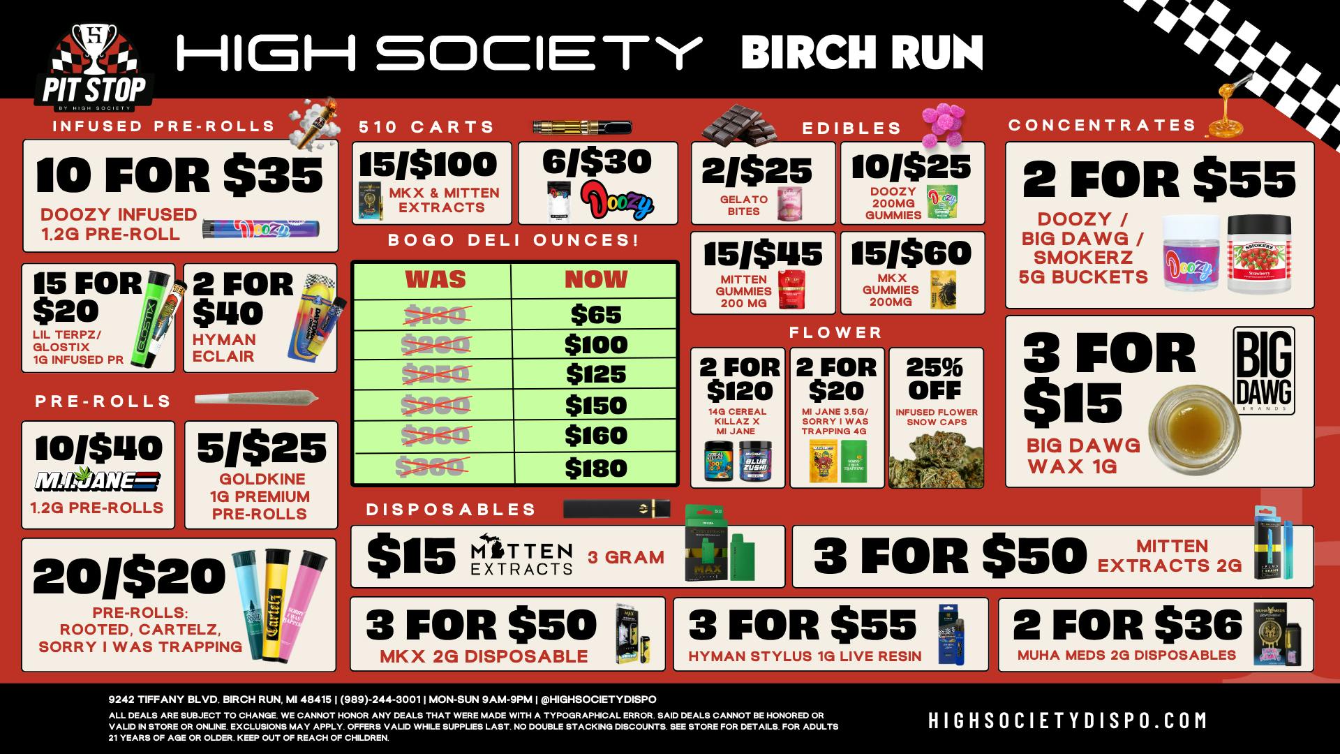 High Society Weed Dispensary Outer Birch Run BOGO Oz's $65 / 10 Prerolls $35 / 15 Vapes $100