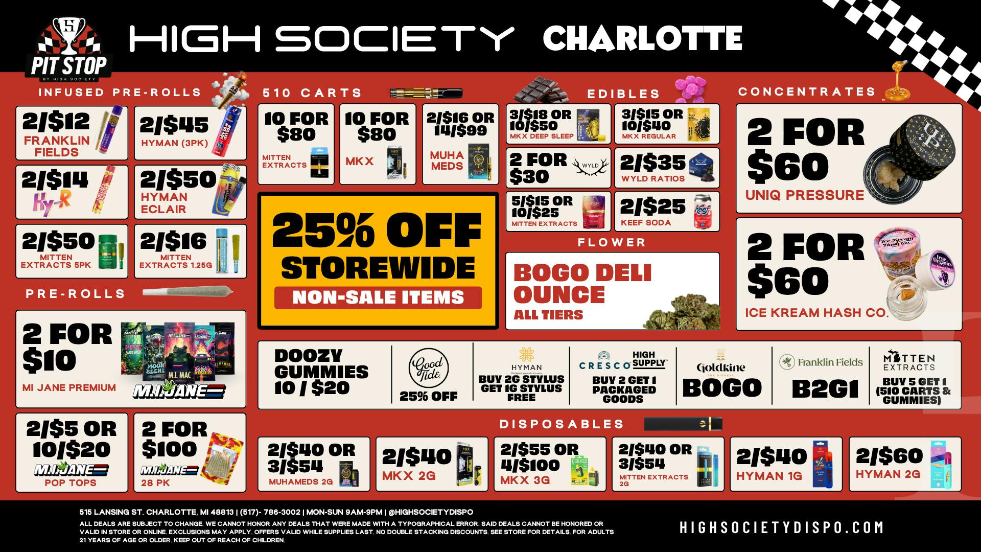 High Society Charlotte 25% Off Storewide!! BOGO Deli Oz!!