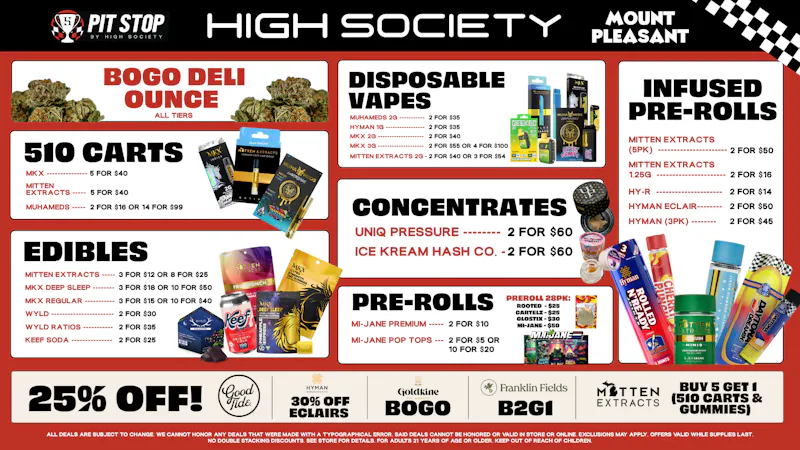 High Society Mount Pleasant Special Promos!! & BOGO Deli Oz!!