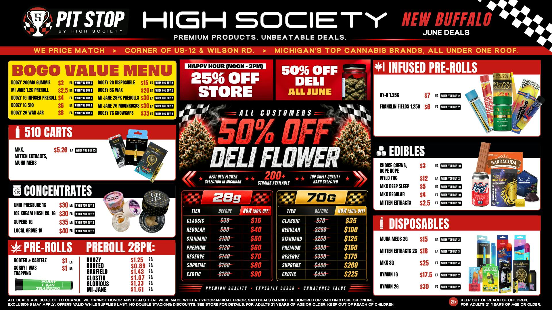 High Society 50% OFF DELI FLOWER! VALUE MENU!