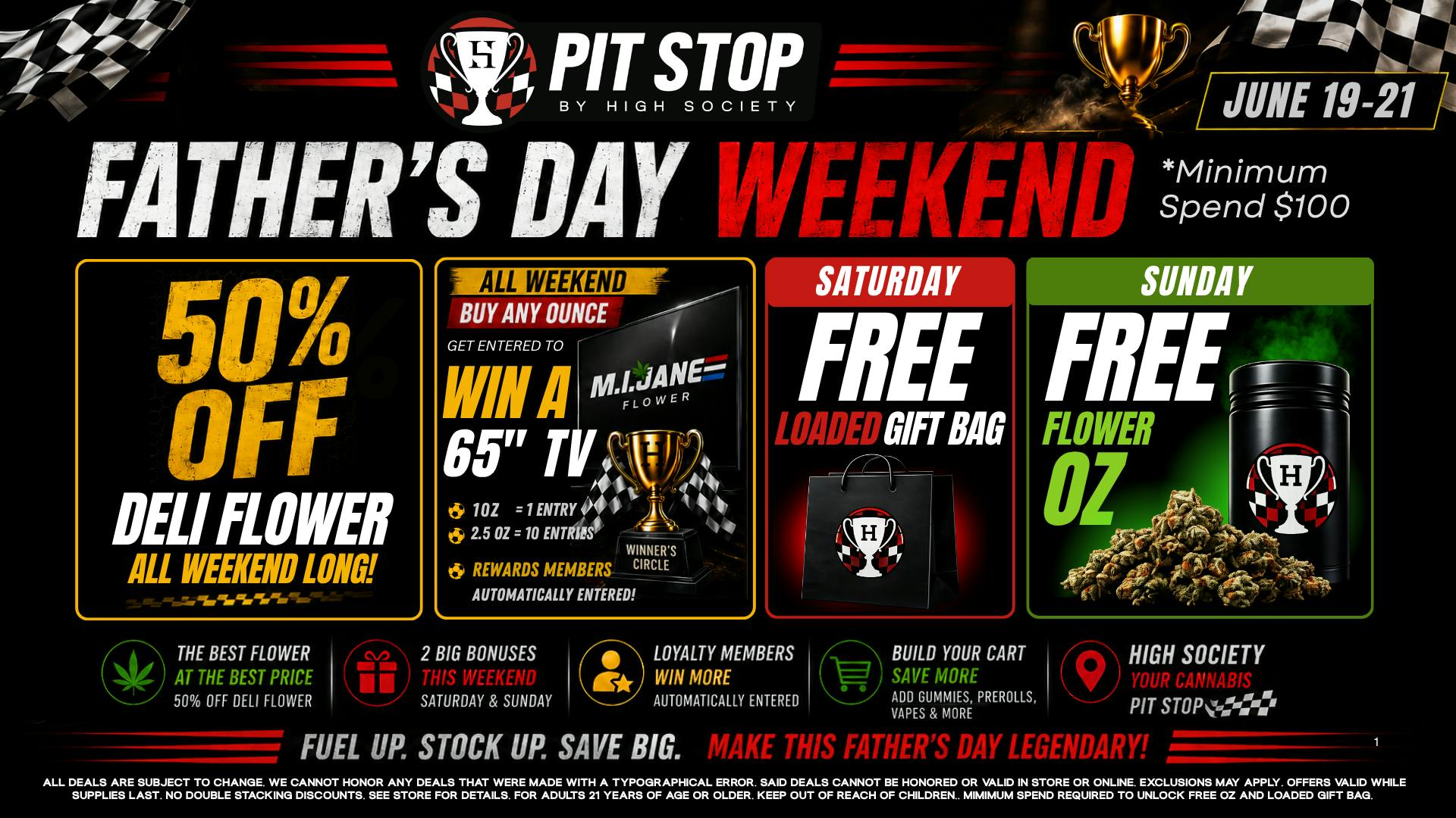 High Society Father's Day Weekend Deals! Win a 65" TV! Free Oz!