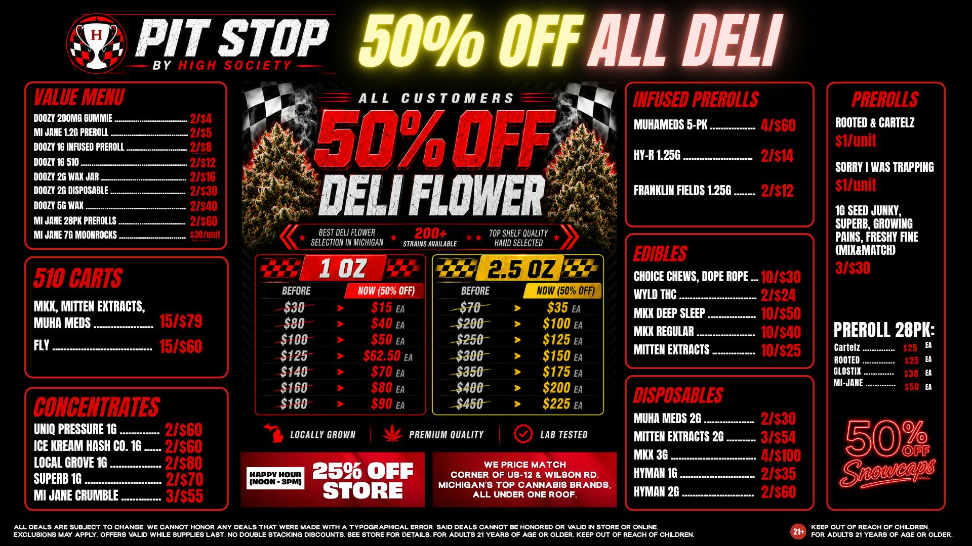 High Society 50% OFF DELI FLOWER! VALUE MENU!