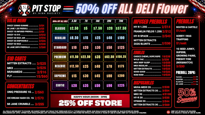 High Society Saline 50% OFF DELI FLOWER! 25% OFF STORE HAPPY HOUR!