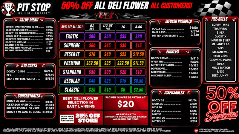 High Society East Lansing - NOW OPEN 50% OFF DELI FLOWER! 25% OFF STORE HAPPY HOUR!