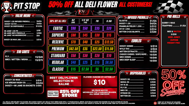 High Society Saline 50% OFF DELI FLOWER! 25% OFF STORE HAPPY HOUR!