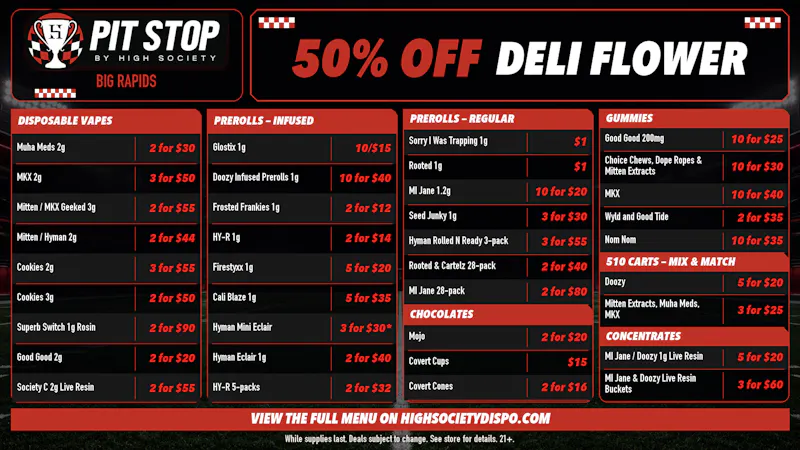 High Society 50% OFF DELI FLOWER! WEEKLY DEALS!