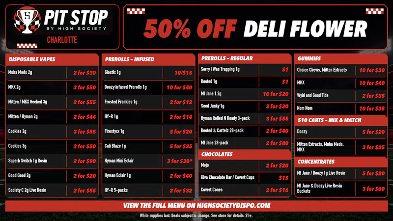 High Society Charlotte 50% OFF DELI FLOWER! WEEKLY DEALS!