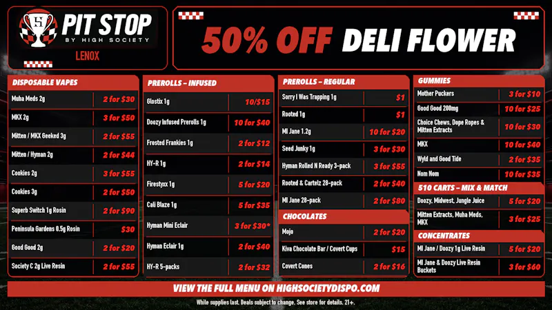 High Society Lenox - NOW OPEN 50% OFF DELI FLOWER! WEEKLY DEALS!