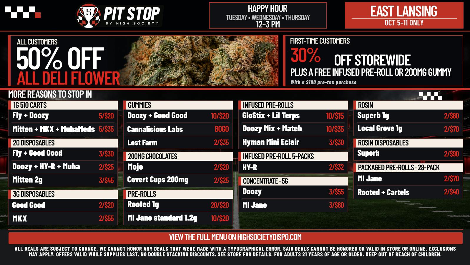 High Society East Lansing - NOW OPEN 50% OFF DELI FLOWER! WEEKLY DEALS!