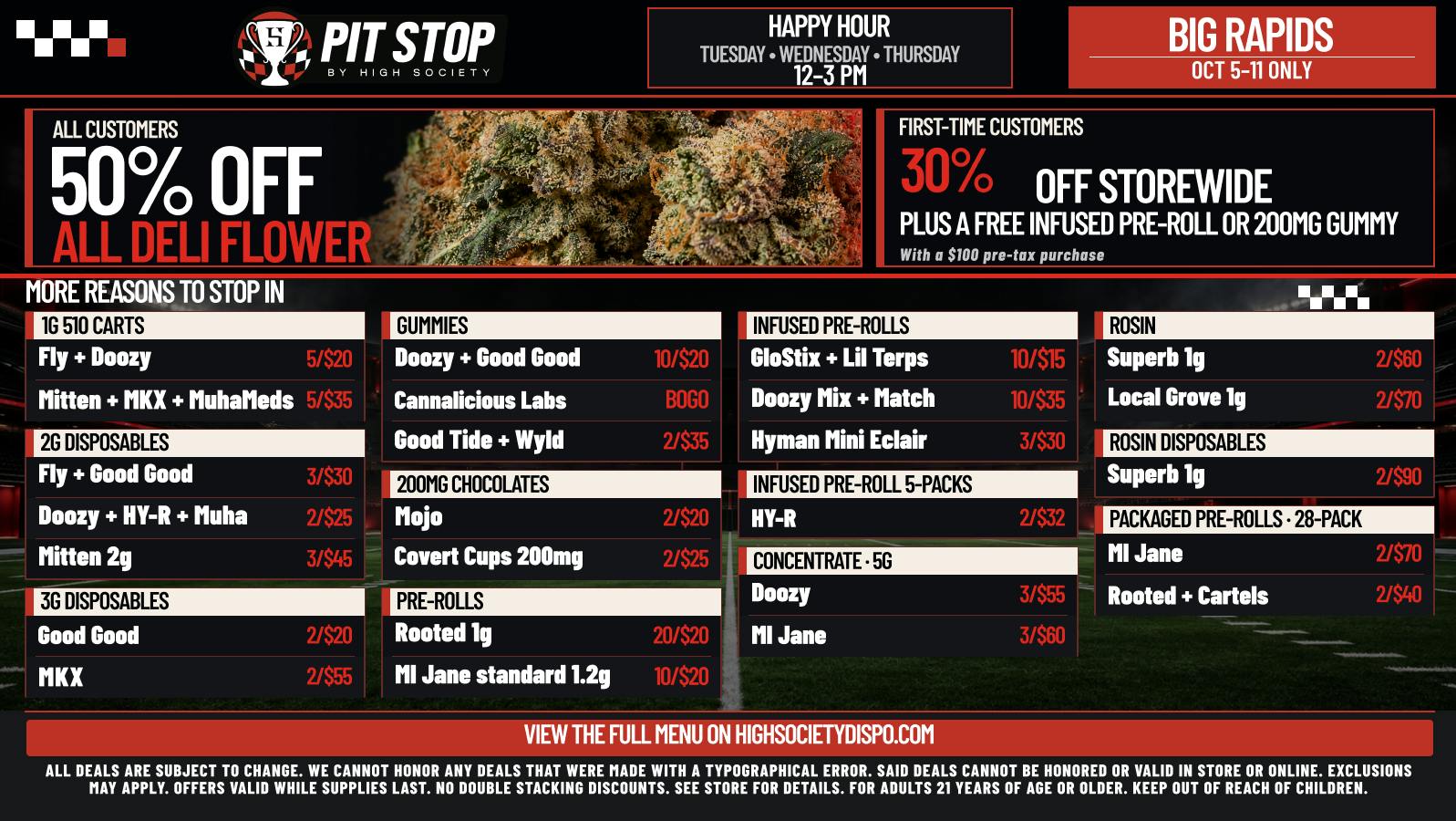 High Society 50% OFF DELI FLOWER! WEEKLY DEALS!