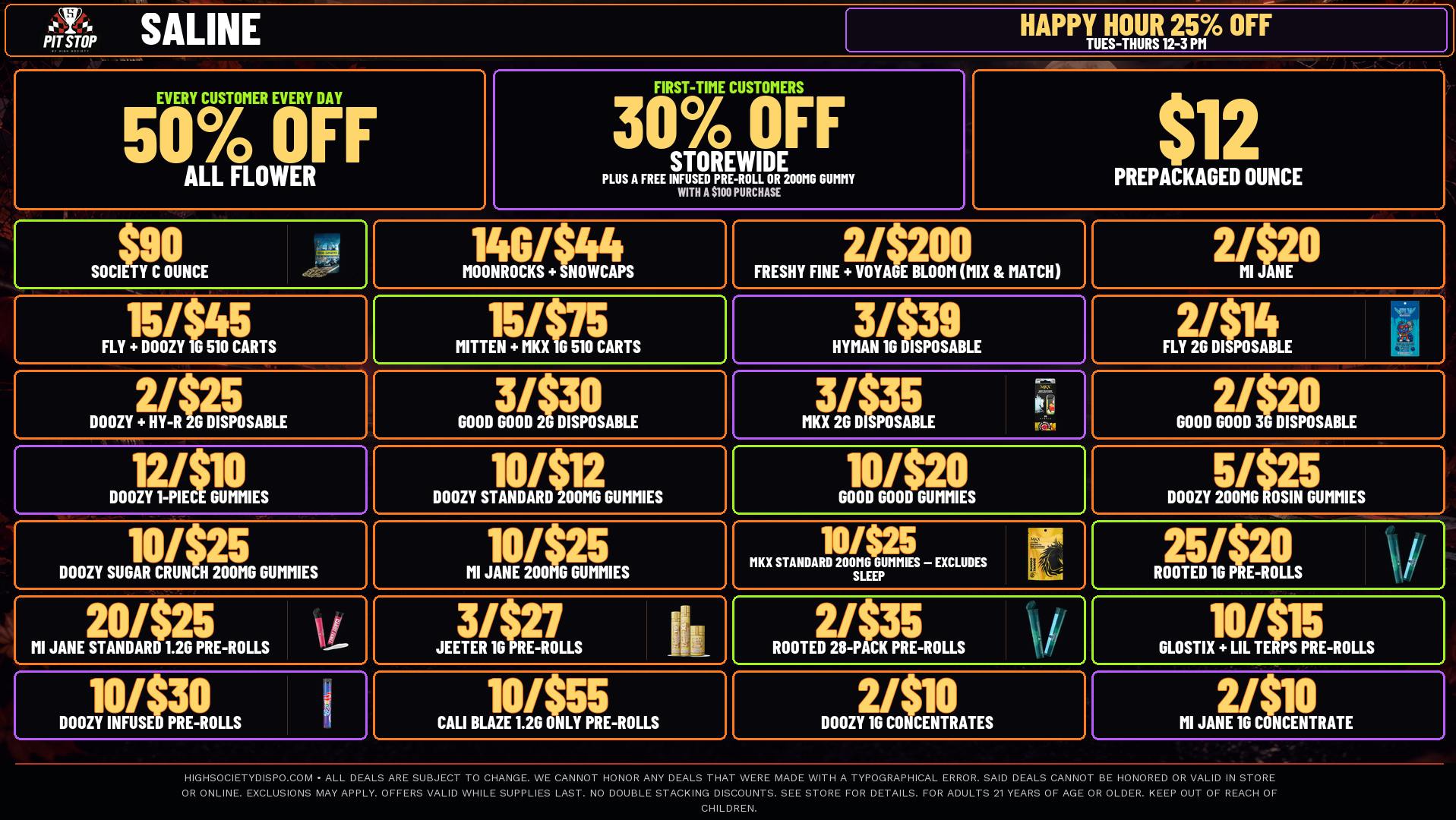 High Society Saline 50% OFF DELI FLOWER! WEEKLY DEALS!