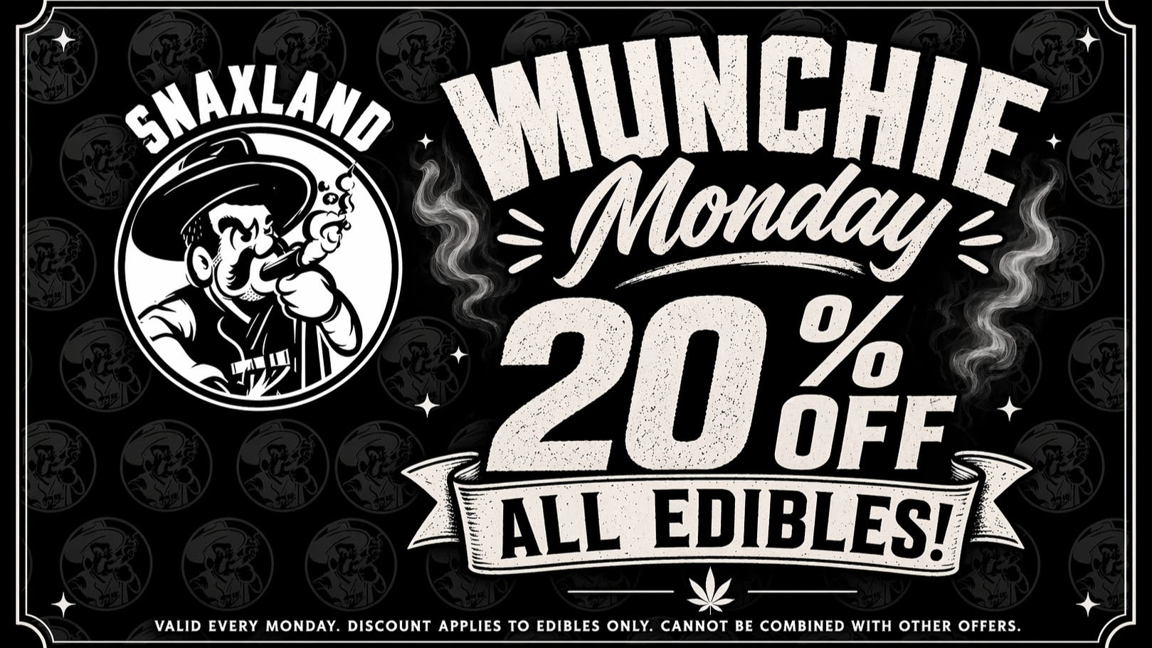 Snaxland Dispensary MUNCHIE MONDAY - 20% OFF ALL EDIBLES