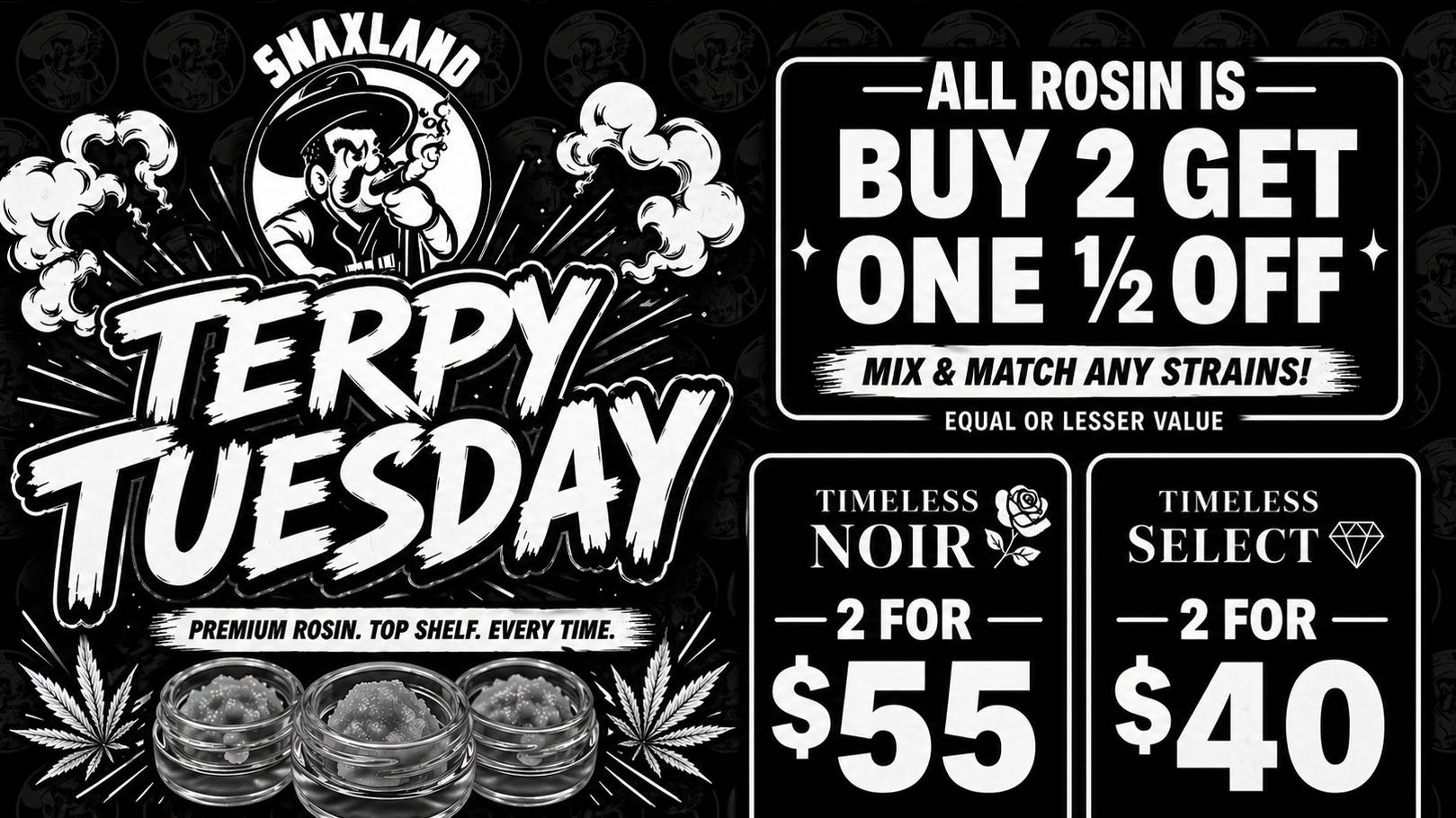 Snaxland Dispensary TERPY TUESDAY |