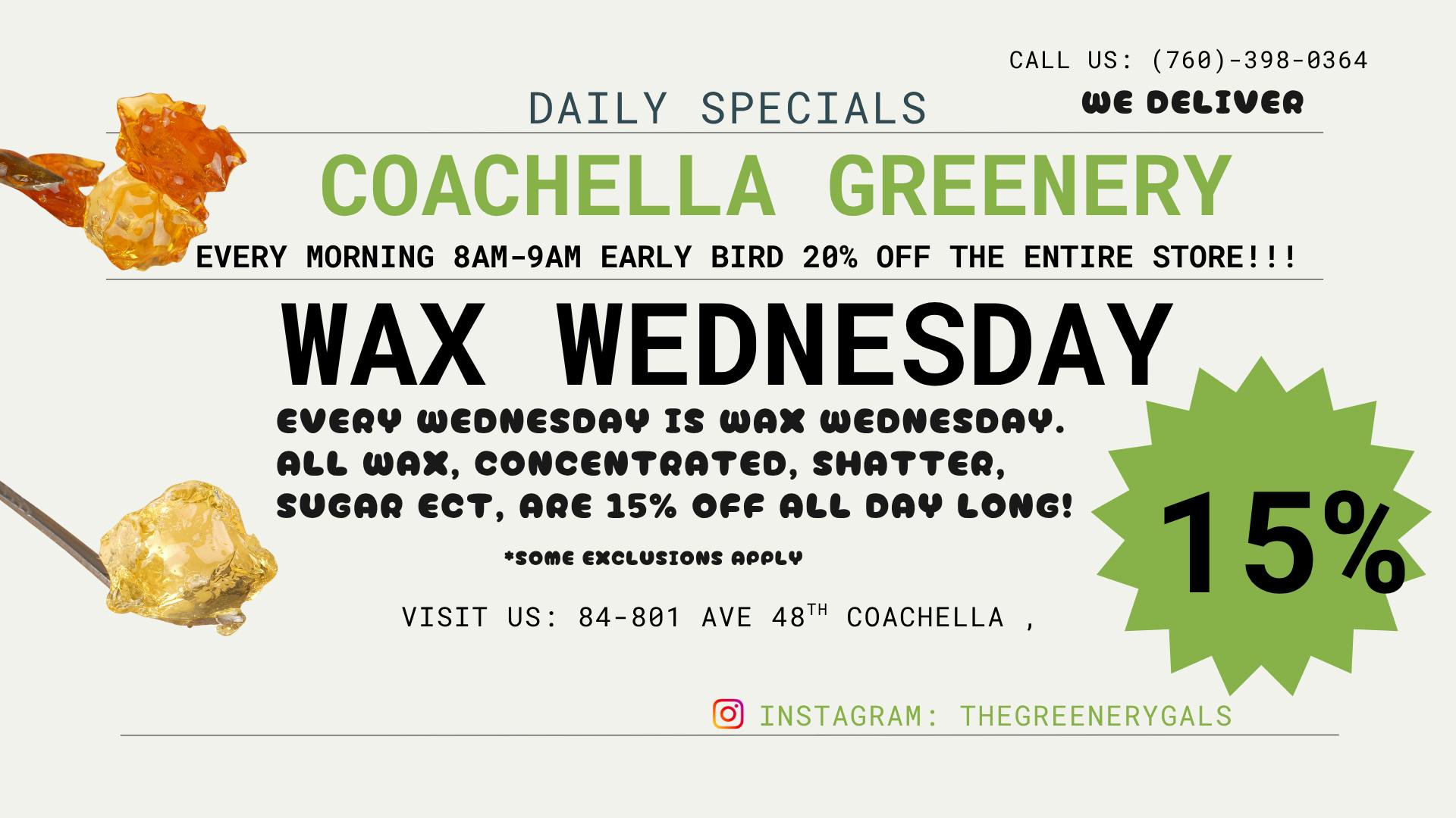 Coachella Greenery WAXXX Wednesday! 15% off