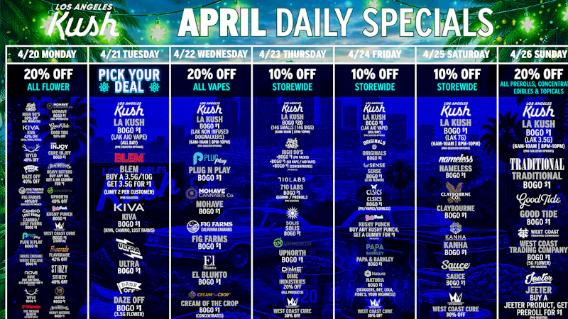 LA Kush - Los Angeles APRIL DAILY SPECIALS AT LAK