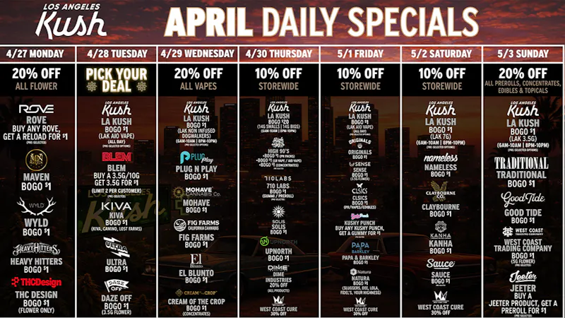LA Kush - Los Angeles LAK DAILY SPECIALS 4/27-5/3