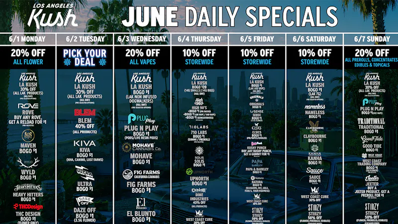 LA Kush - Los Angeles DAILY SPECIALS 6/1-6/7!