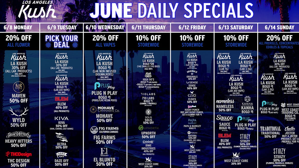 LA Kush - Los Angeles LAK DAILY SPECIALS (6/8-6/14)