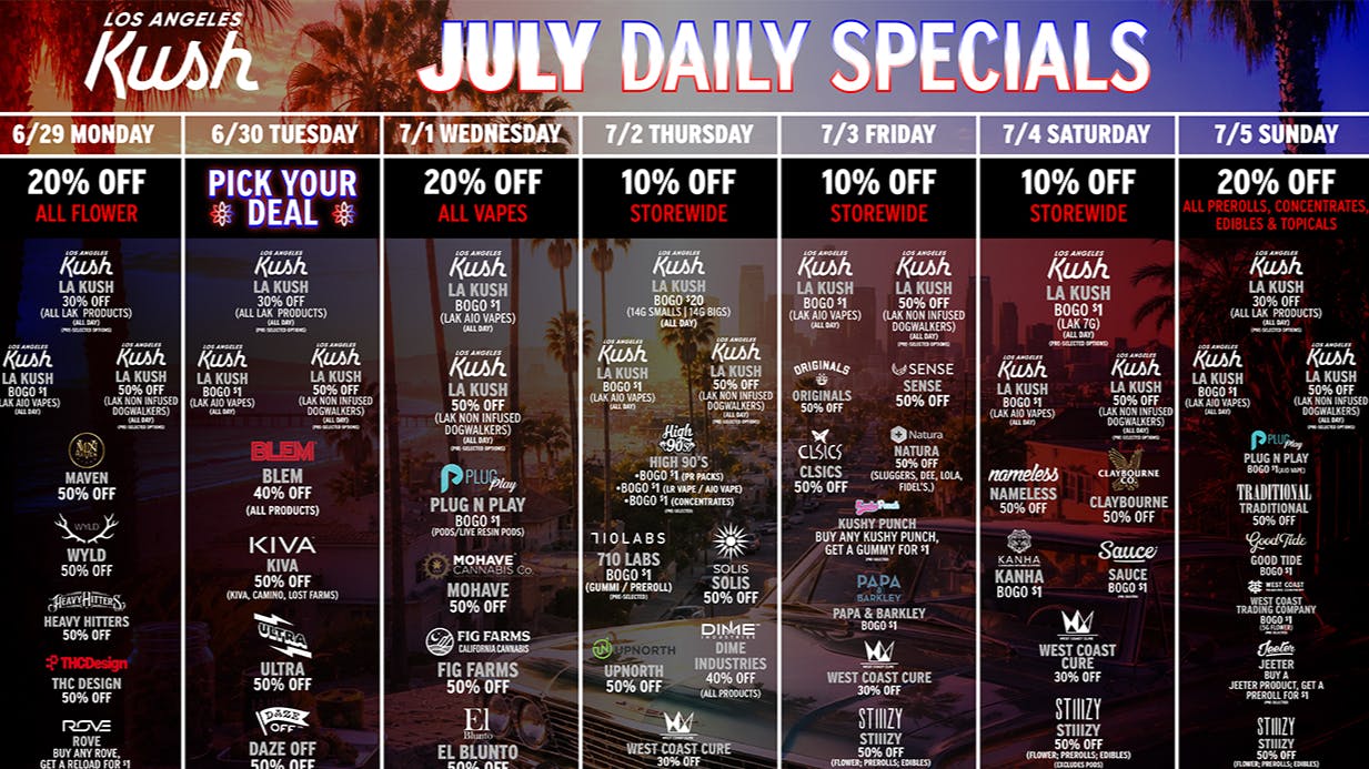LA Kush - Los Angeles DAILY SPECIALS 6/29-7/5