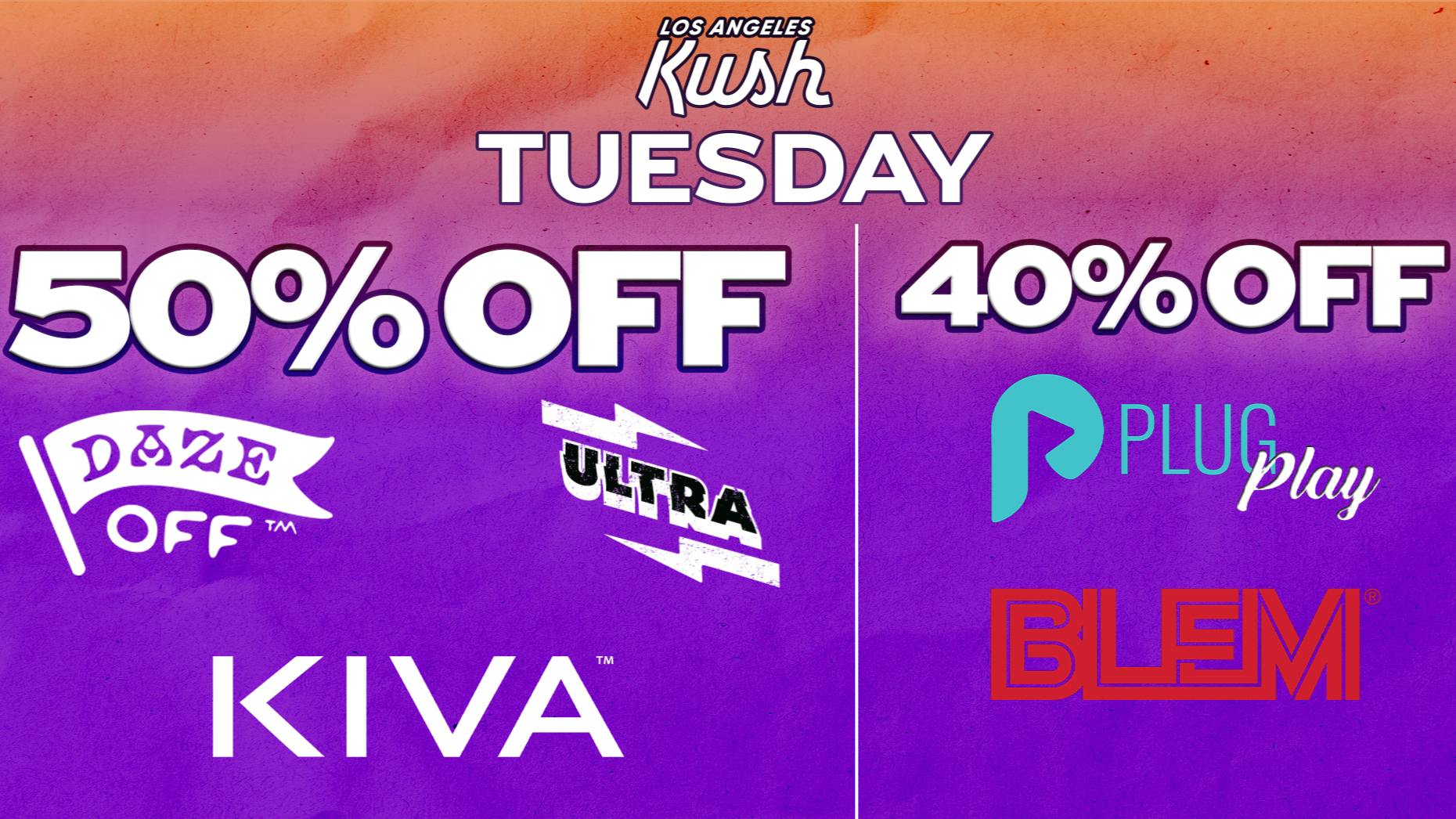 LA Kush - Los Angeles TUESDAY - JULY DAILY SPECIALS