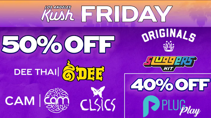 LA Kush - Los Angeles FRIDAY - JULY DAILY SPECIALS