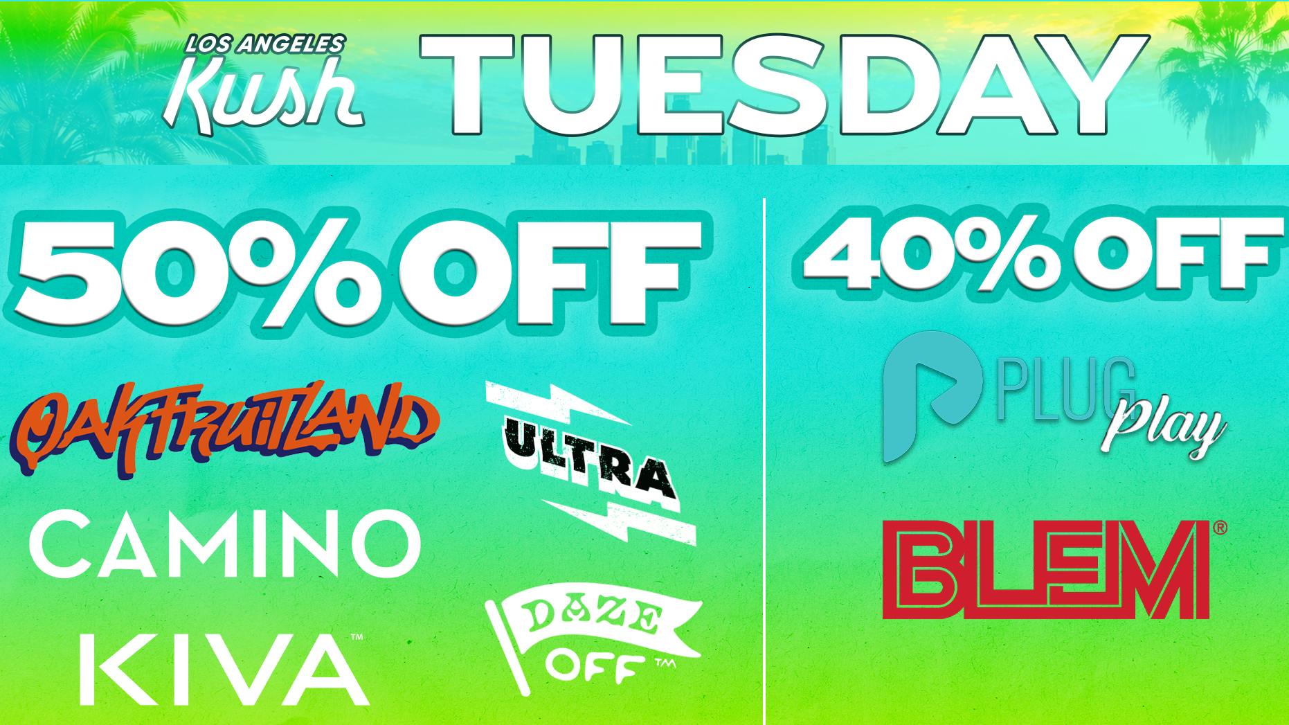 LA Kush - Los Angeles TUESDAY - JULY DAILY SPECIALS