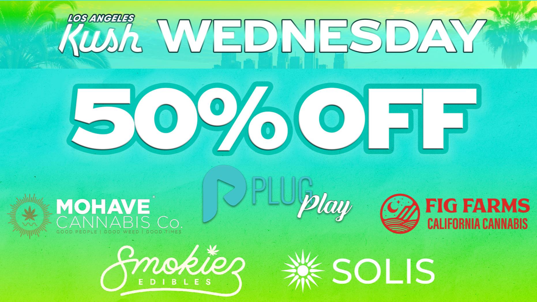 LA Kush - Los Angeles WEDNESDAY - JULY DAILY SPECIALS