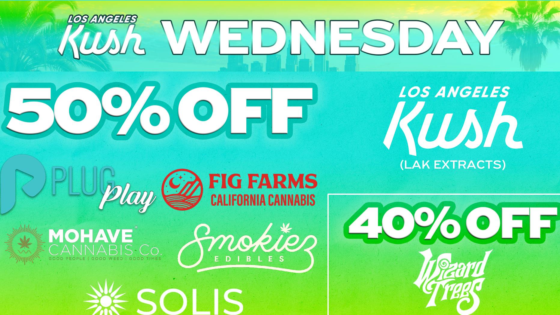 LA Kush - Los Angeles WEDNESDAY - DAILY SPECIALS
