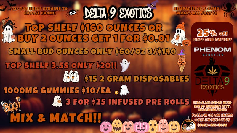 Delta 9 Exotics 🥳TOP SHELF 3.5'S $20🥳 ALL GAS⛽ B2G1 OUNCES 😲