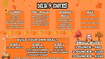 Delta 9 Exotics 🥳BOGO BODEGABOYZ PRE-ROLLS🥳B2G1 OUNCES😲BYO DEAL