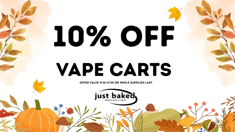 Just Baked 10% Off Vape Carts