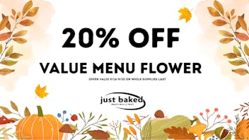 Just Baked 20% Off Value Menu Flower