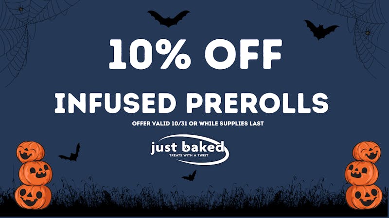 Just Baked 10% Off Infused Prerolls