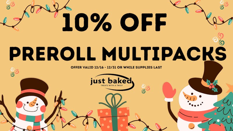 Just Baked 10% Off Preroll Multipacks