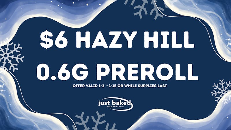 Just Baked $6 Hazy Hill 0.6g Prerolls