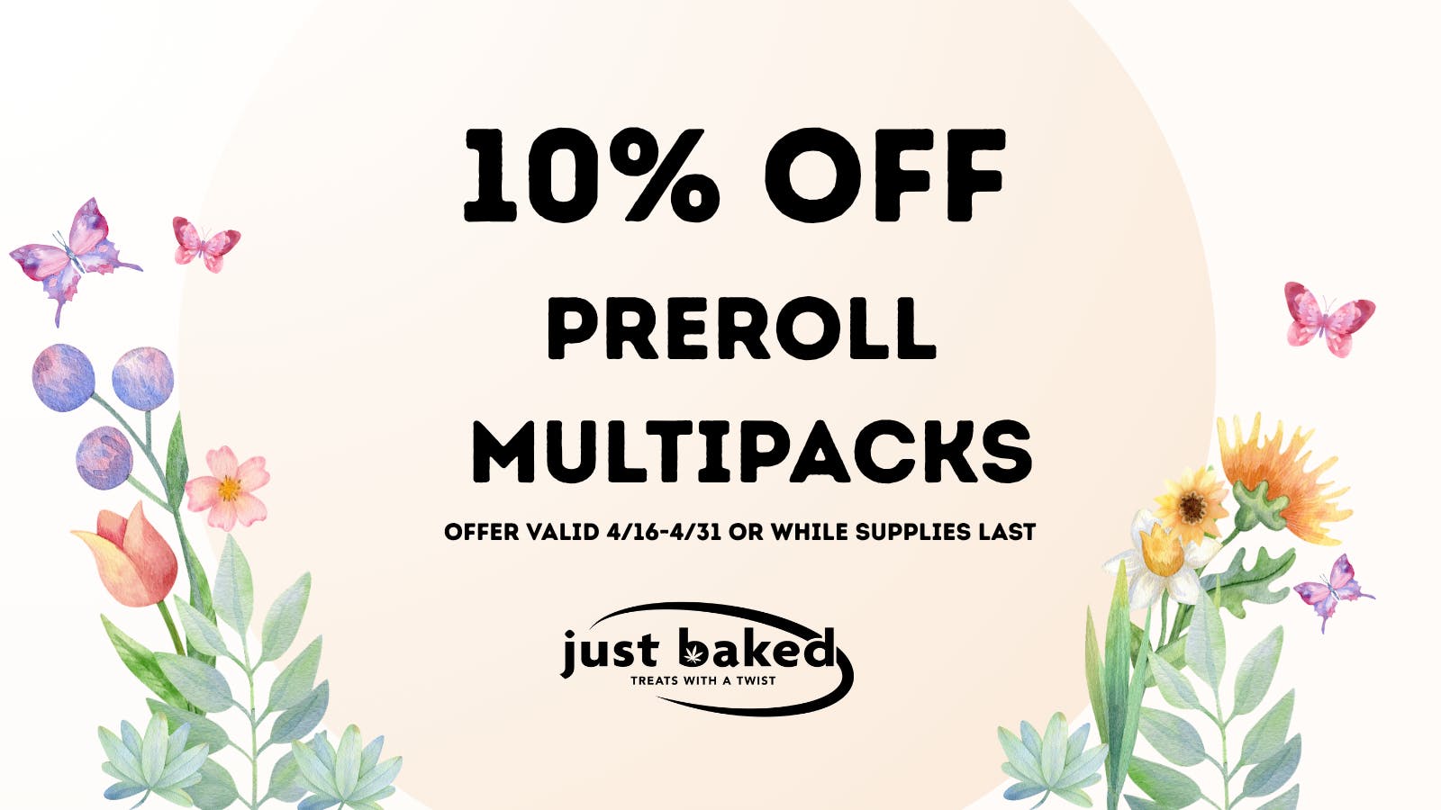 Just Baked 10% Off Preroll Multipacks