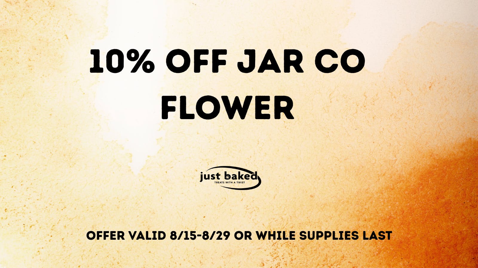 Just Baked 10% Off Jar Co Flower