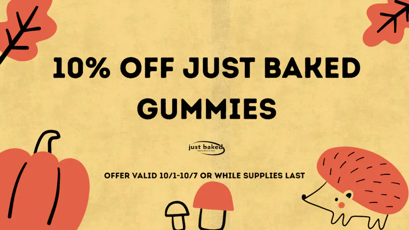Just Baked 10% Off Just Baked Gummies