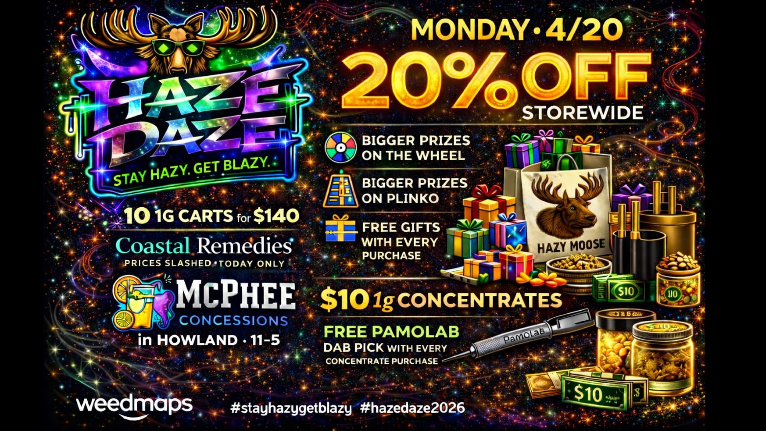 Hazy Moose Haze Daze 2026!