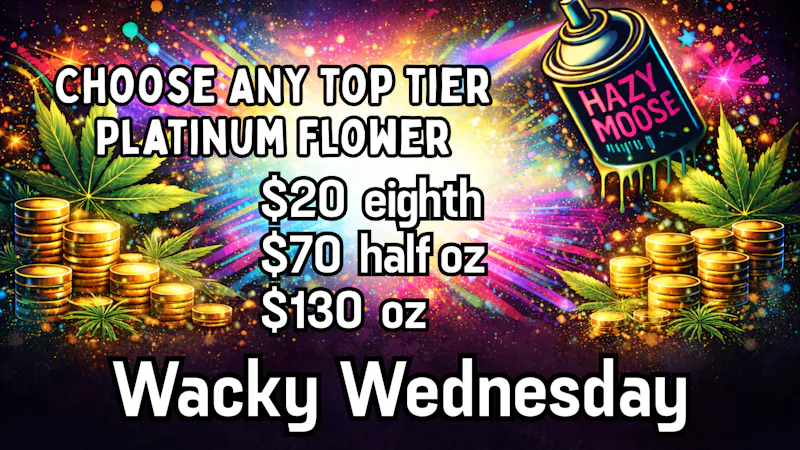Hazy Moose Wacky Wednesdays - PLATINUM FLOWER