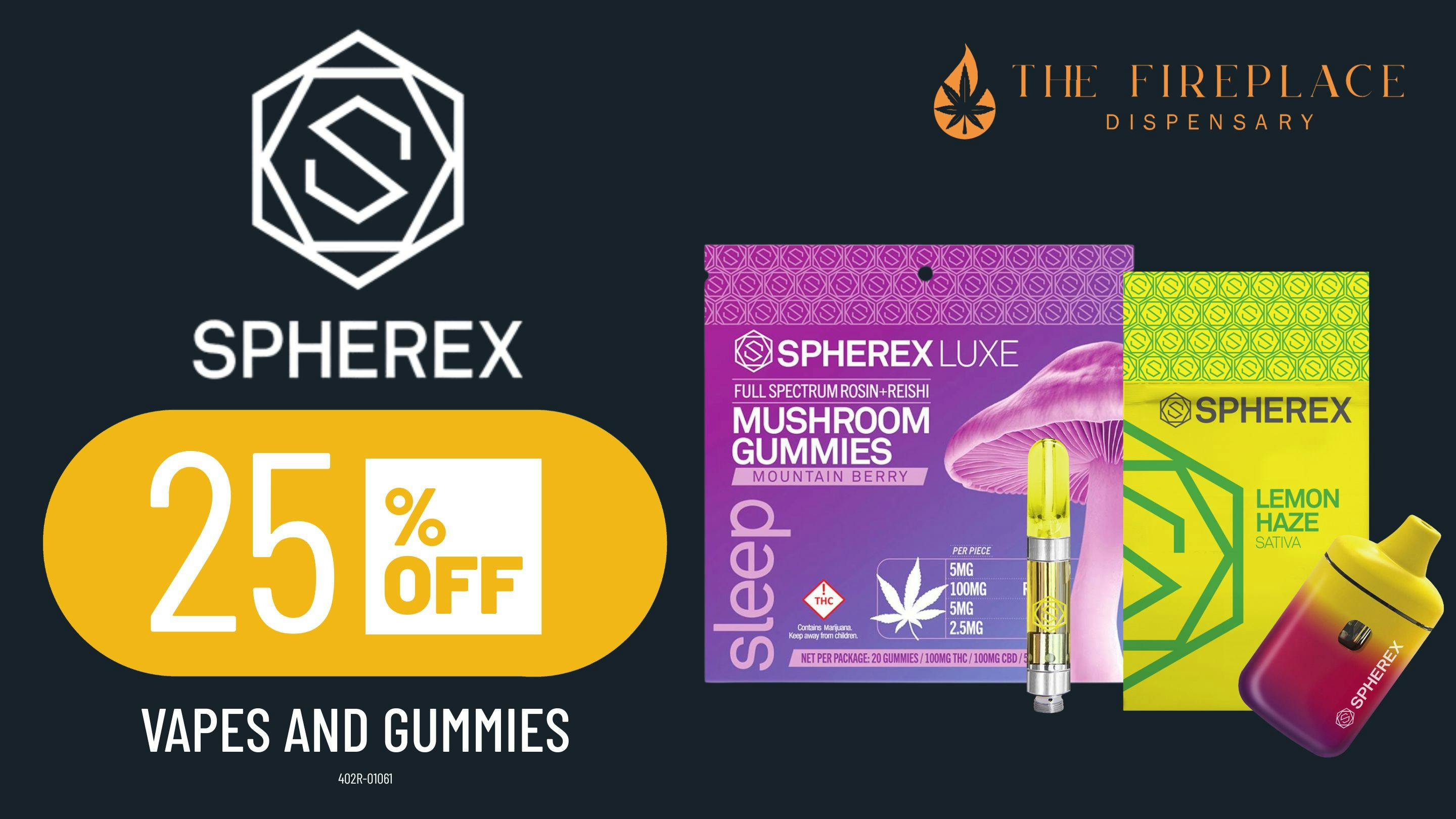 The Fireplace 25% Off Spherex Vapes and Gummies