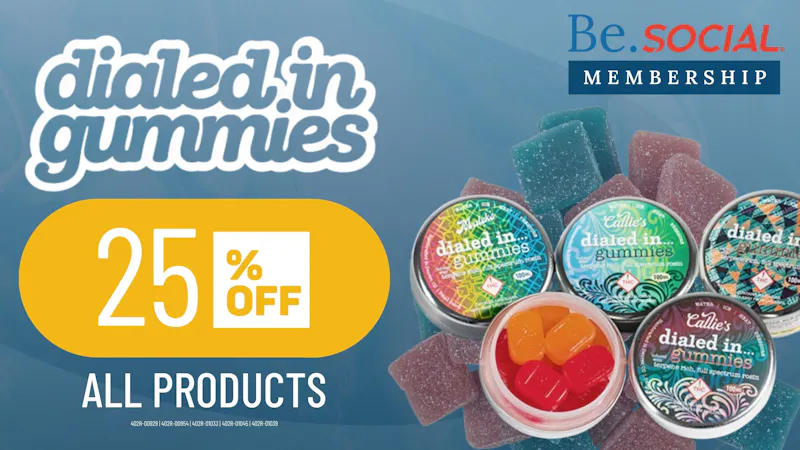 Social Dispensary E Mississippi Ave 25% Off All Dialed In Gummies