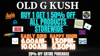 Old G Kush 50% OFF CLICK FOR DETAILS