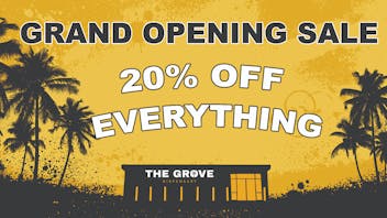 The Grove Grand Opening Special