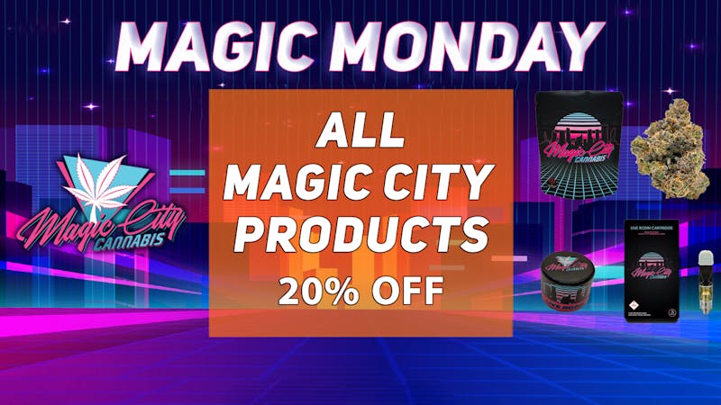 Magic City Cannabis - Colorado MAGIC MONDAY 🪄✨🌿