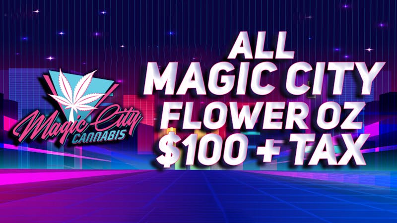 Magic City Cannabis - Colorado All Magic City Bud OZ $100 + tax 👀🪄🌿