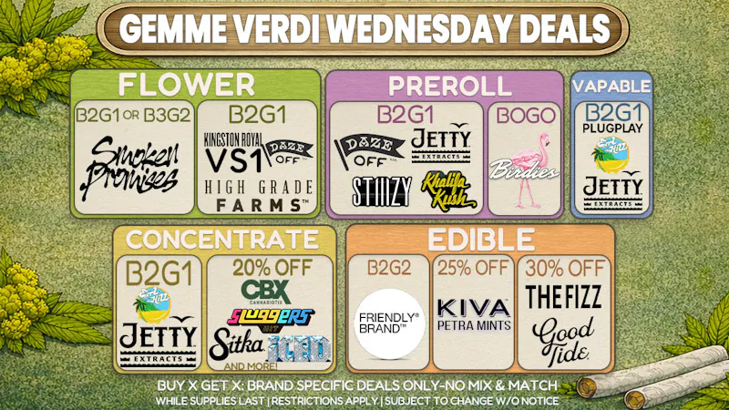 Gemme Verdi Wednesday: B2G1 Smoken Promises, Jetty & Stiiizy